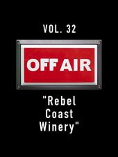 Ver Pelicula Off-Air vol. 32 & quot; Rebel Coast Winery & quot; Online