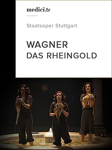 Pelicula Wagner, Das Rheingold - Staatsoper Stuttgart Online