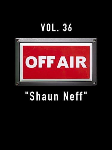 Pelicula Off-Air vol. 36 & quot; Shaun Neff & quot; Online