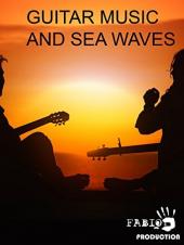 Ver Pelicula La mÃºsica de la guitarra y las olas del mar Online