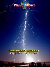 Ver Pelicula Insane Weather Documentary - Strangest Atmospheric Events Online