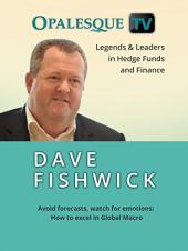 Ver Pelicula Leyendas & amp; Líderes en fondos de cobertura y finanzas - Dave Fishwick, Evite los pronósticos, esté atento a las emociones: cómo sobresalir en Global Macro Online