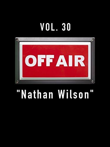 Pelicula Off-Air vol. 30 & quot; Nathan Wilson & quot; Online