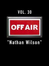 Ver Pelicula Off-Air vol. 30 & quot; Nathan Wilson & quot; Online