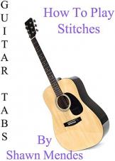 Ver Pelicula Cómo jugar Stitches By Shawn Mendes - Acordes Guitarra Online