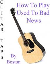 Ver Pelicula Cómo jugar acostumbrado a malas noticias por Boston - Acordes de guitarra Online