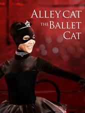 Ver Pelicula Alley Cat el Ballet Cat Online