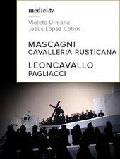 Ver Pelicula Mascagni, Cavalleria Rusticana - Leoncavallo, Pagliacci - Jesús Lopez Cobos, Teatro Real Online