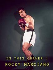 Ver Pelicula En este rincón: Rocky Marciano Online