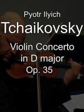 Ver Pelicula Piotr Ilyich Tchaikovsky Concierto para violÃ­n en Re mayor, op. 35 Online