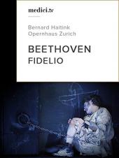 Ver Pelicula Beethoven, Fidelio - Bernard Haitink - Opernhaus Zurich Online
