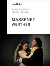 Ver Pelicula Massenet, Werther - Jonas Kaufmann, Michel Plasson - Ópera Nacional de París 2010 Online