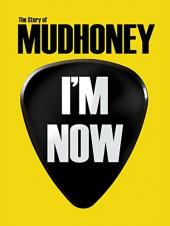 Ver Pelicula Ahora estoy: La historia de Mudhoney Online