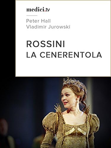 Pelicula Rossini, La Cenerentola - Peter Hall, Vladimir Jurowski Online