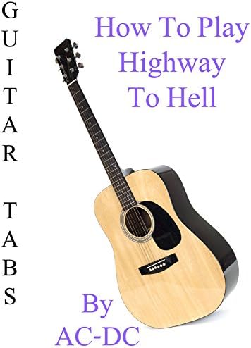 Pelicula Cómo jugar Highway To Hell de AC / DC - Acordes Guitarra Online