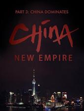 Ver Pelicula Nuevo Imperio de China - Parte 3: China domina Online