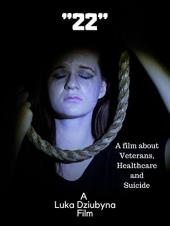 Ver Pelicula & quot; 22 & quot; Una película sobre Veteranos, Salud y Suicidio. Online