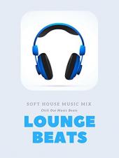 Ver Pelicula Lounge Beats - Soft House Music Mix Online
