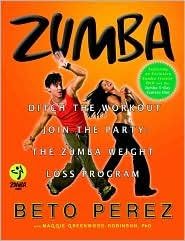 Pelicula Zumba: ¡abandona el entrenamiento, únete a la fiesta! el Programa de Pérdida de Peso de Zumba [Con DVD] [ZUMBA: ¡ABAJO EL ENTRENAMIENTO, ÚNETE A LA FIESTA! EL PROGRAMA ZUMBA WEIGHT LOSS [CON DVD]] por Perez, Beto Online