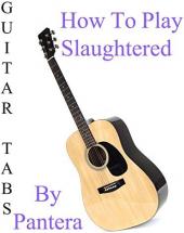 Ver Pelicula CÃ³mo jugar Slaughtered By Pantera - Acordes Guitarra Online