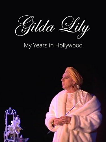 Pelicula Gilda Lily - Mis años en Hollywood Online