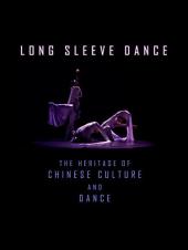 Ver Pelicula Danza de manga larga - El patrimonio de la cultura china y la danza Online