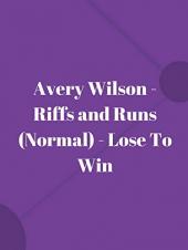 Ver Pelicula Avery Wilson - Riffs and Runs (Normal) - Pierde para ganar Online