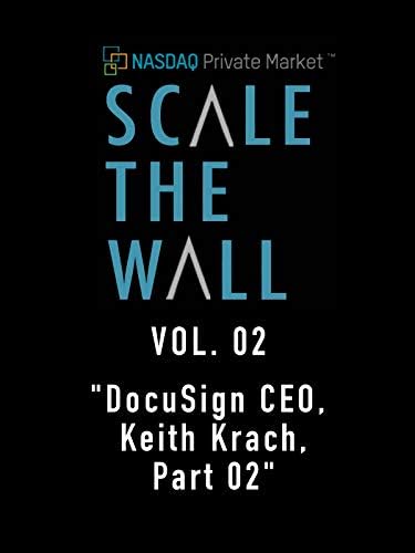 Pelicula Escala el muro vol. 02 & quot; DocuSign CEO, Keith Krach, Parte 02 & quot; Online