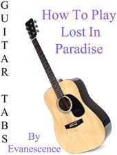Ver Pelicula Cómo tocar Lost In Paradise de Evanescence - Acordes Guitarra Online