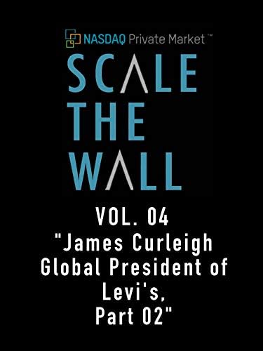Pelicula Escala el muro vol. 04 & quot; James Curleigh Presidente global de Levi's Part 02 & quot; Online