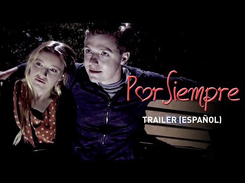 Por siempre (Until Forever) - Trailer (español)