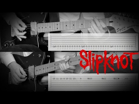 Slipknot - Vermilion (Guitar Tutorial w/Tabs)
