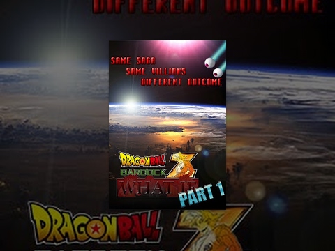 Dragon Ball Z Bardock What if Part 1
