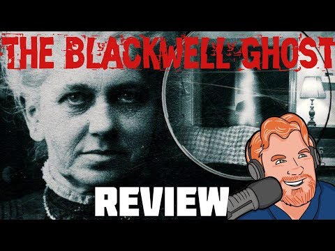 "The Blackwell Ghost" - MOVIE REVIEW
