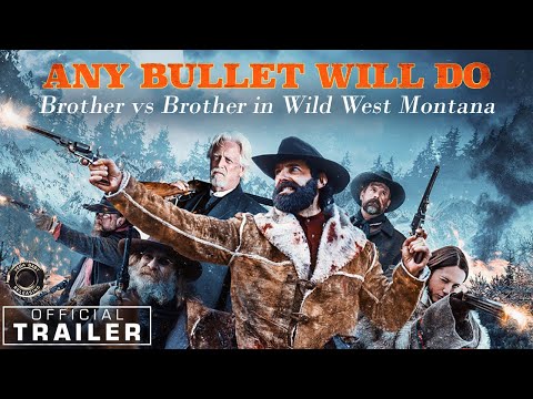 Action Western Movie ANY BULLET WILL DO Trailer