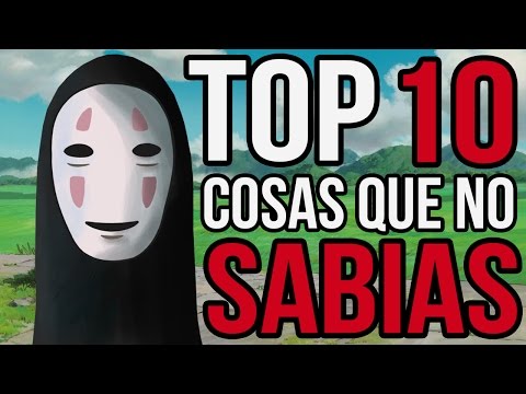 10 Cosas Que No Sabias De EL VIAJE DE CHIHIRO l TOP