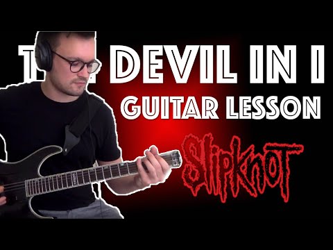 How to Play The Devil In I by Slipknot on Guitar (METAL LESSON W/ TABS)