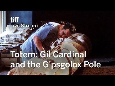 Totem: Gil Cardinal and the G'psgolox Pole