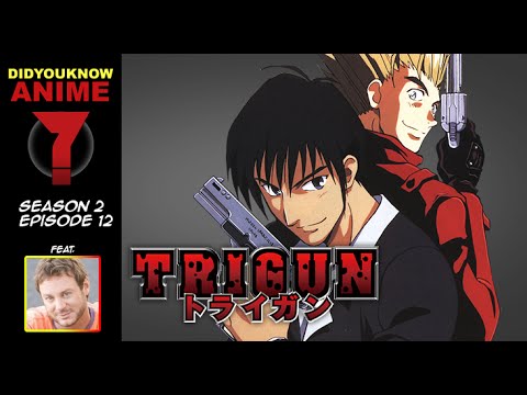 Trigun - Did You Know Anime? Feat. Jeff Nimoy (Nicholas D. Wolfwood)