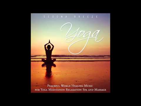 Sedona Breeze - Yoga [90-minutes of Relaxing Music]