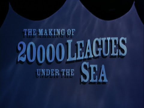 The Making of 20,000 Leagues Under The Sea (Full Documentary)