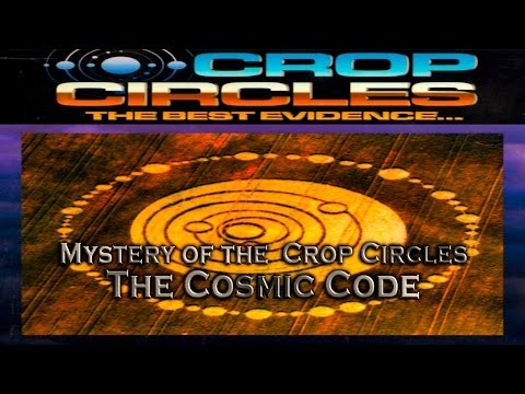 THE SECRET CODE OF UFO / ET CROP CIRCLES - THE COSMIC CODE