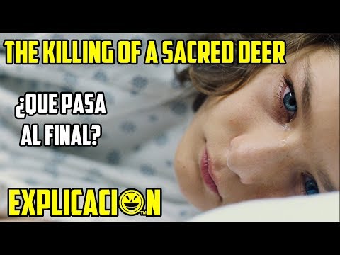 El Sacrificio del Ciervo Sagrado | Análisis y Explicación | The Killing of a Sacred Deer explicada