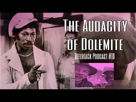 The Audacity of Dolemite (Reelblack Podcast #10)