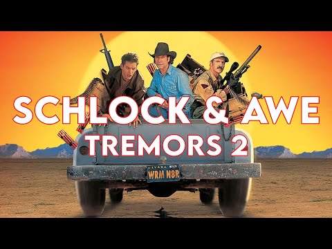 Schlock & Awe: Tremors 2 Aftershocks
