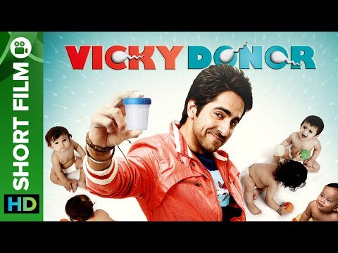 Vicky Donor | A Sperm Donor’s Love Story - Short Film | Full Movie Live On Eros Now