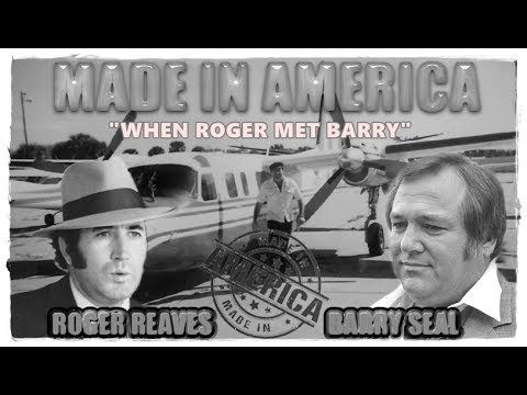 When Roger Reaves Met Barry Seal  "Full Version"