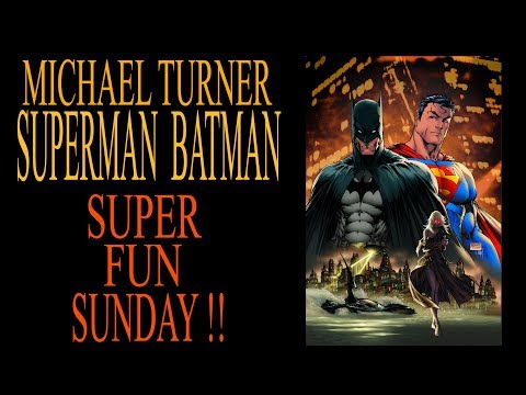 Super Fun Sunday!!   MICHAEL TURNER SUPERMAN BATMAN GALLERY EDITION