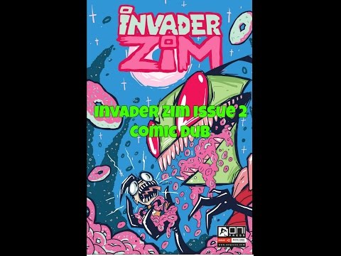 Invader Zim Issue 2 Comic Dub