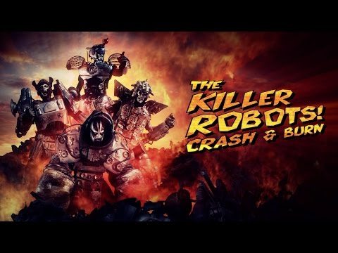 The Killer Robots! Crash and Burn TV Spot